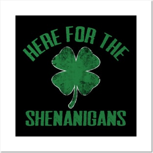 Just Here For The Shenanigans Funny St Patricks Day Men Women and Kids Posters and Art